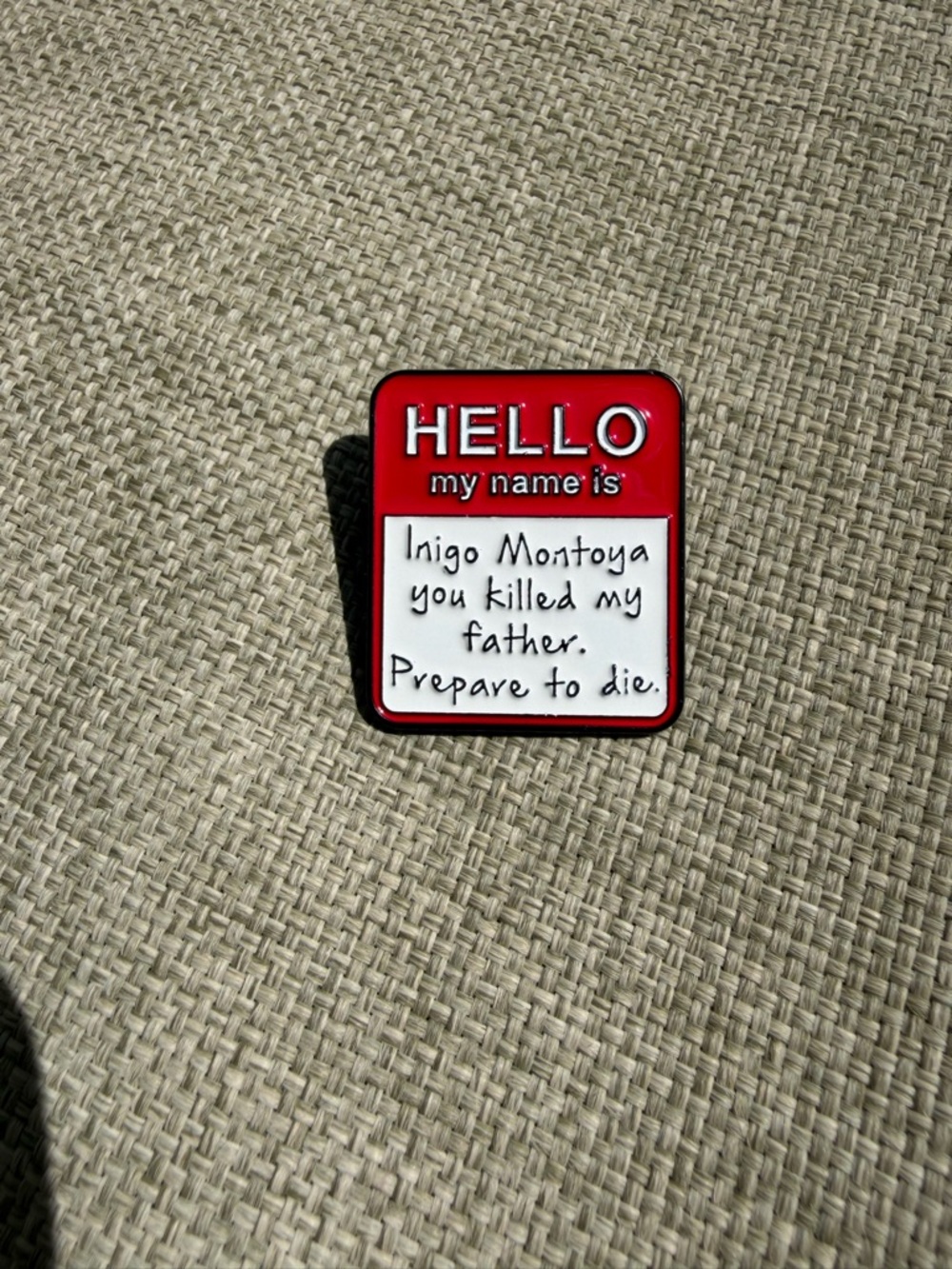 "Hello, My Name is Inigo Montoya" enamel pin